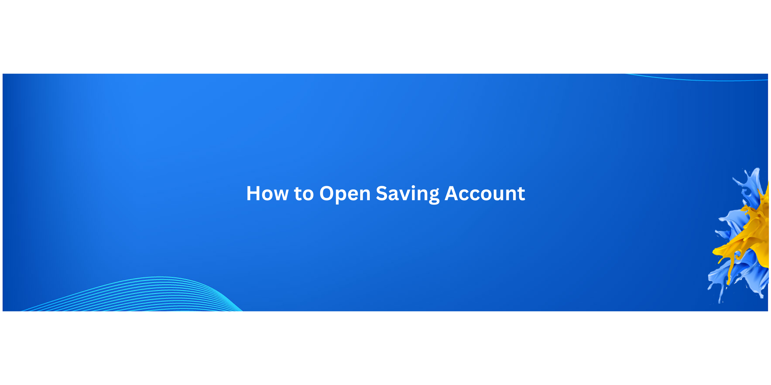 OPEN-SAVING-ACCOUNT